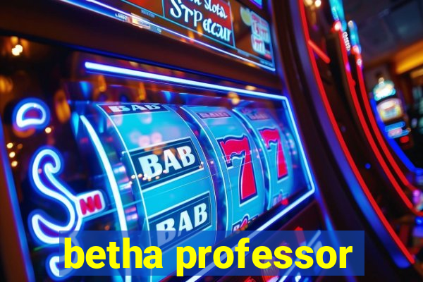 betha professor